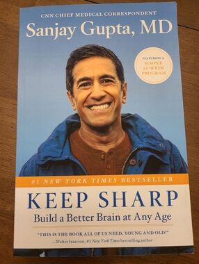Keep Sharp: Build a Better Brain by Sanjay Gupta, MD - NYT Bestseller Book